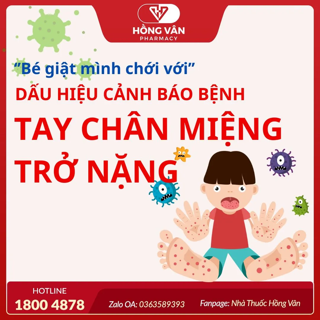 “TRẺ GIẬT MÌNH CHỚI VỚI”: DẤU HIỆU CẢNH BÁO BỆNH TAY CHÂN MIỆNG TRỞ NẶNG